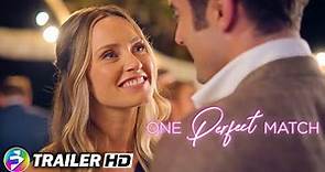 ONE PERFECT MATCH | Trailer | Romantic Comedy | Meritt Patterson, Joshua Sasse