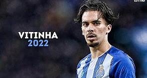 Vitinha 2022 - Technical Elegance | Skills, Goals & Assists | HD
