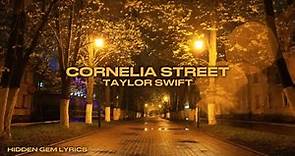 cornelia street [lyrics] - by: taylor swift