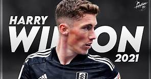 Harry Wilson 2021 ► Skills, Assists & Goals - The Start at Fulham | HD