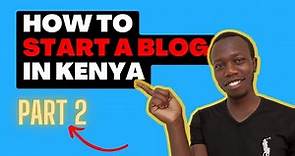 How To Start a Blog in Kenya Part 2: Register a Domain + Hosting
