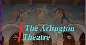 The Arlington Theatre - Santa Barbara