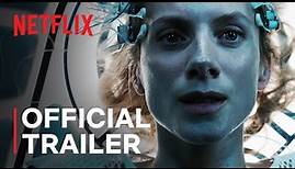 Oxygen | Official Trailer | Netflix
