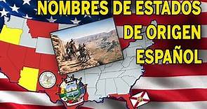 Origen español de Estados Unidos | Historia nombres de estados EEUU