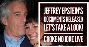 JEFFREY EPSTEIN DOCKETS ARE RELEASED! SEE IT HERE! - CHOKE NO JOKE LIVE