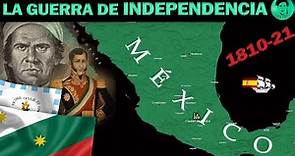🇲🇽⚔️🇪🇸LA INDEPENDENCIA DE MÉXICO 1810-1821