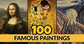FAMOUS PAINTINGS in the World - 100 Greatest Paintings of All Time