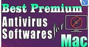 10 Best Premium Antivirus Softwares for Mac || Professional and secure