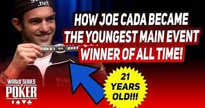 This is How Joe Cada Became The Youngest WSOP Main Event Winner Ever!