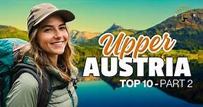 Upper Austria's Best 10 Hiking Destinations 2024 (Part 2).