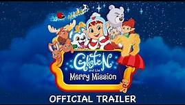 Glisten and the Merry Mission | Official Trailer HD