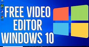 How to install FREE Video Editor on Windows 10