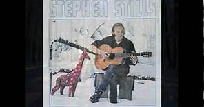 Stephen Stills - Love The One You're With