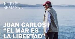 Juan Carlos I: “El mar es la libertad” | Reportaje | El Pa´ís Semanal