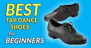 Best Tap Dance Shoes for Beginners