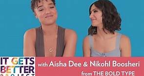 The Bold Type's Aisha Dee & Nikohl Boosheri: It Gets Better