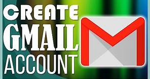 How to Create a Gmail (Google) Account and Basic Gmail Settings Overview