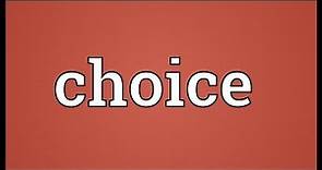 Choice Meaning