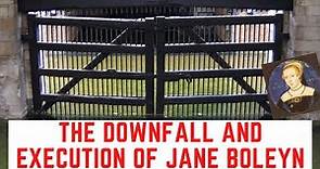 The DOWNFALL And Execution Of Jane Boleyn - The Viscountess Rochford