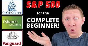 S&P 500 Index Funds for the COMPLETE BEGINNER