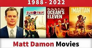 Matt Damon Movies (1988-2022)