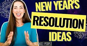 30 New Years Resolution Ideas...and how to keep them