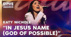 Katy Nichole | In Jesus Name (God Of Possible) | 54th Annual GMA Dove Awards 2023