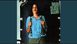 Mud Slide Slim
