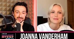 Interview with Joanna Vanderham | A Trip to the Movies Podcast