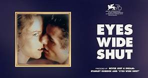 Eyes Wide Shut: 20th Anniversary | Official Trailer | Park Circus