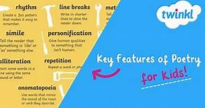 Key Features of Poetry for Kids! | National Poetry Month | Poetry Tools | Twinkl