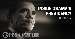 Inside Obama's Presidency (full documentary) | FRONTLINE