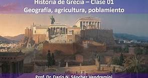 Historia de Grecia Clase 01 - Geografía, agricultura y poblamiento