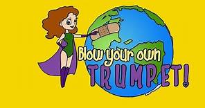 BLOW YOUR OWN TRUMPET - EPISODE 1