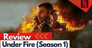 Under Fire Review |Netflix Series|