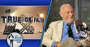 Celebrity True or False: Gerald McRaney on Dukes of Hazzard, Gunsmoke & More | The Rich Eisen Show