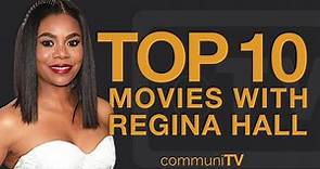 Top 10 Regina Hall Movies