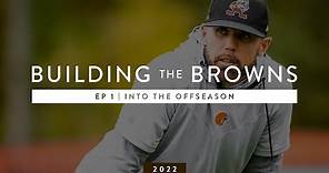 Building The Browns 2022: Into The Offseason (Ep. 1)