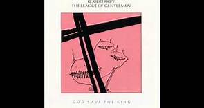 Robert Fripp and the League of Gentlemen - Inductive Resonance (HD)