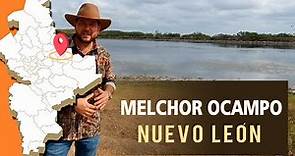 Melchor Ocampo | Nuevo León | Grande en Naturaleza y Tradición !