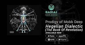 Prodigy of Mobb Deep - Hegelian Dialectic (The Book Of Revelation) (Album Trailer)