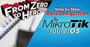 MikroTik Router Basic Configuration Step by Step - From Zero to HERO