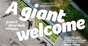University of Huddersfield: Why Choose Huddersfield?