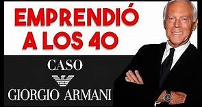 😮Emprendió a los 40 y tuvo Éxito | Caso Giorgio Armani