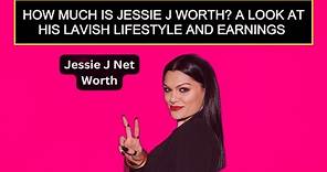 How Much Is Jessie J Worth? A Look At His Lavish Lifestyle And Earnings