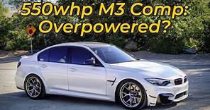 2018 BMW M3 Competition (550whp) Review - Is it Overpowered?