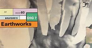 Bill Bruford's Earthworks - Dig ?