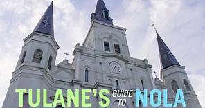 Tulane's Guide to NOLA