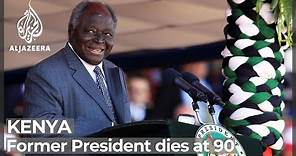 Former Kenyan President Mwai Kibaki dies at 90