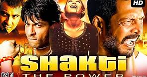 Shakti: The Power (2002) Full Movie | Karisma Kapoor, Shah Rukh Khan, Nana Patekar | Review & Fact